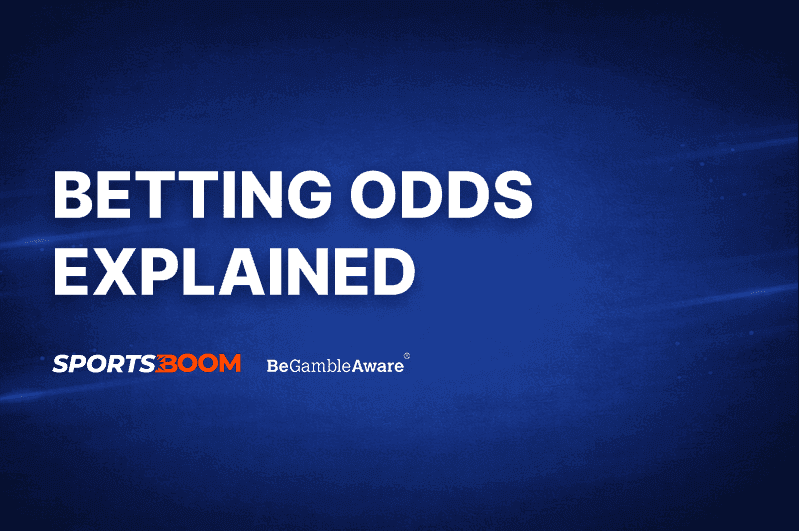 Betting Odds Explained!