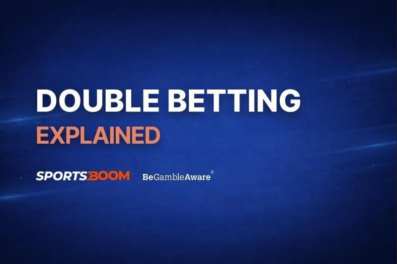 Double Betting Guide