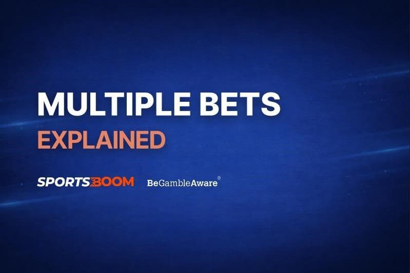 Multiple Betting Explained