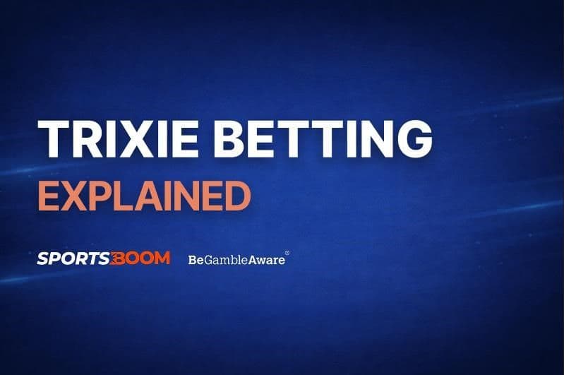 Trixie Bet Explained