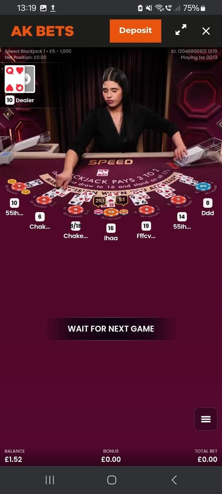 Wait for the next game and then place your bets.