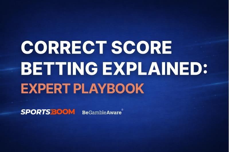 Correct score Betting Explained Cover image