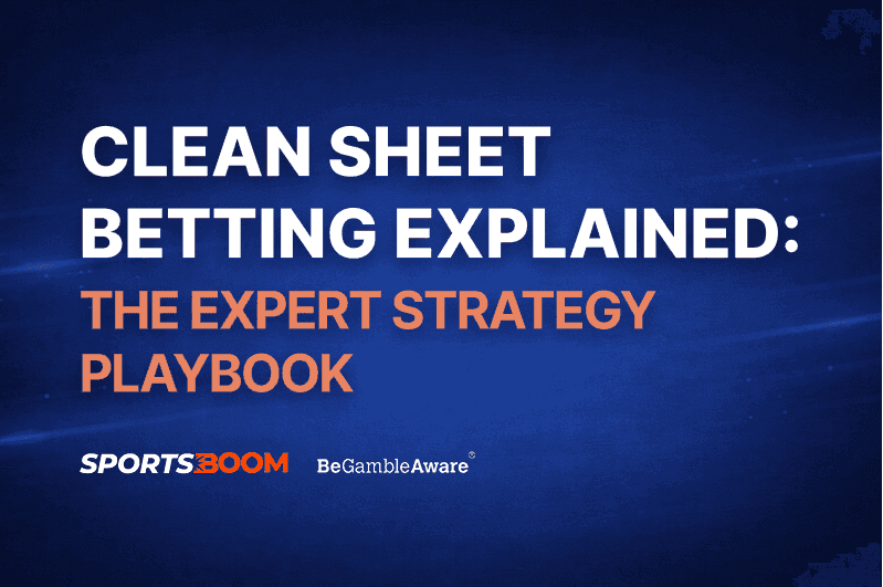 Clean Sheet Betting Explained