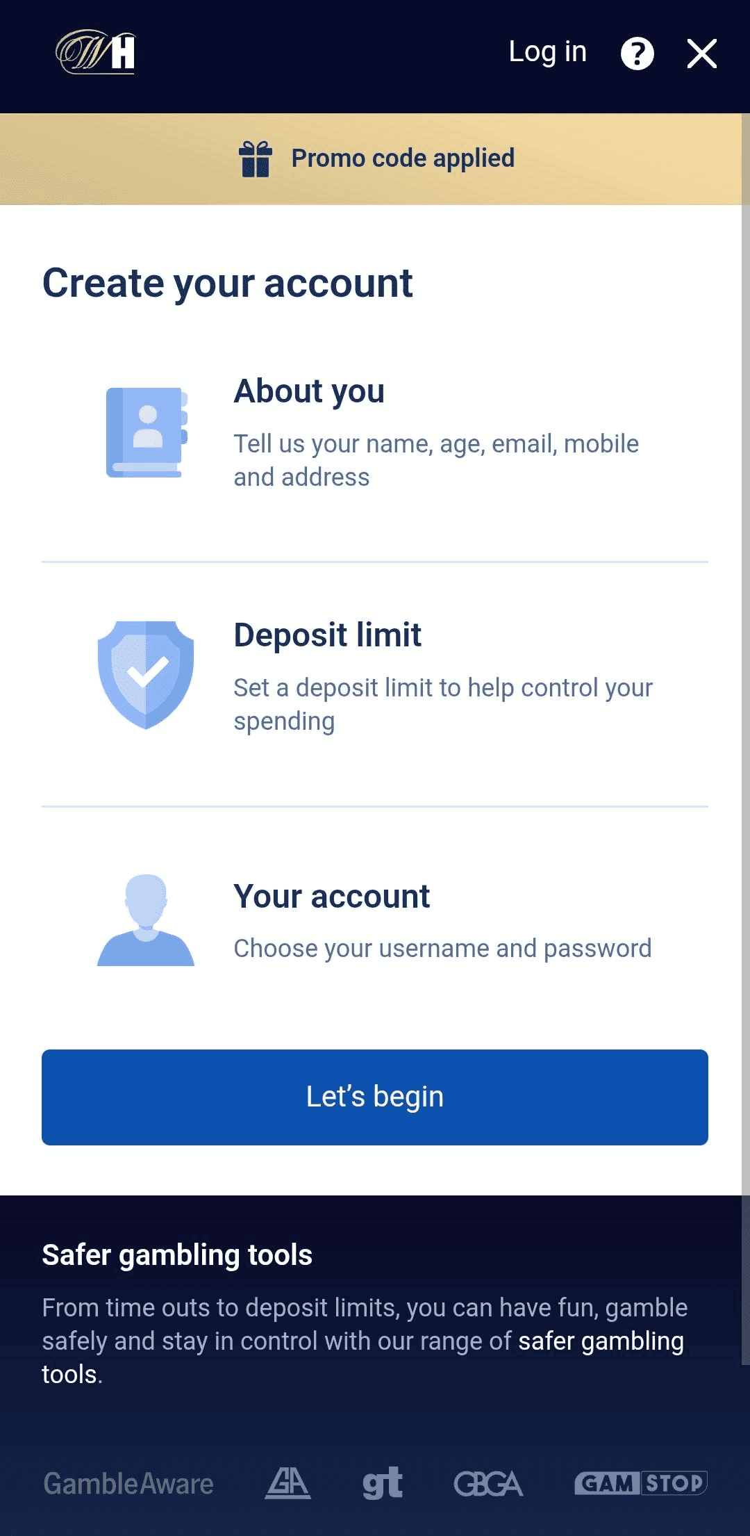 Create an account at an online casino such as William Hill.