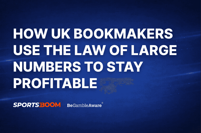 How UK Bookmakers Use the Law of Large Numbers to Stay Profitable