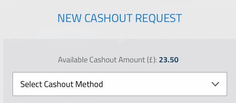 Select your preferred withdrawal method available in the UK.
