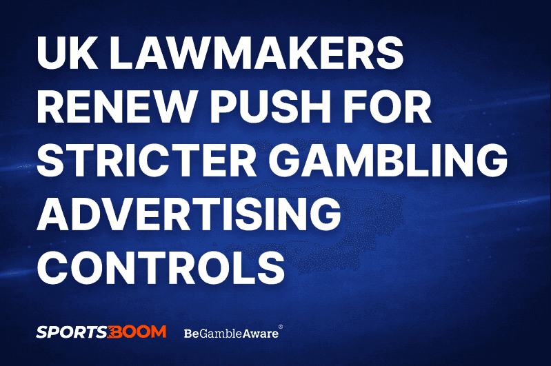 UK Lawmakers Renew Push for Stricter Gambling Advertising Controls